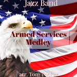 Armed Service Medley for Jazz Band