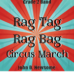 Rag Tag Rag Bag Circus March