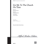 Get Me To The Church On Time