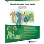 Shadow Of Your Smile