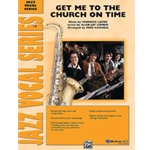 Get Me To The Church On Time