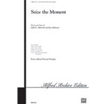 Seize The Moment