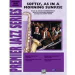 Softly As In A Morning Sunrise