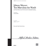 Johnny Mercer: Too Marvelous For Words