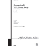 Shenandoah/he's Gone Away