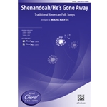 Shenandoah/He's Gone Away