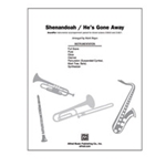 Shenandoah/he's Gone Away