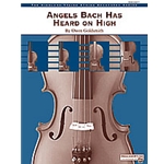 Angels Bach Has Heard On High