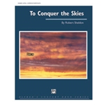 To Conquer The Skies
