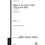 Black Is The Color Of My True Loves Hair
