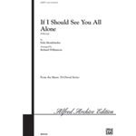 If I Should See You All Alone