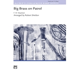 Big Brass On Patrol