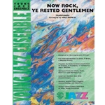 Now Rock Ye Rested Gentlemen