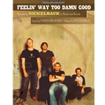 Feelin' Way Too Damn Good