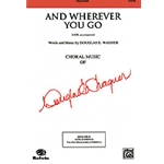 And Wherever You Go