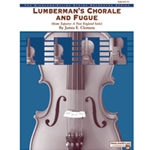 Lumberman's Chorale & Fugue