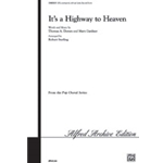 It's A Highway To Heaven