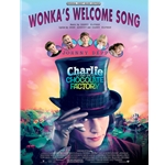 Wonka's Welcome Song - From "charlie & The