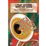 I Play Chicken With The Train