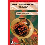 Bang The Drum All Day