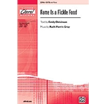 Fame Is A Fickle Food