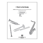 I Want To Be Ready
