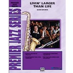 Livin' Larger Than Life