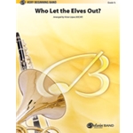 Who Let The Elves Out