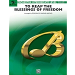 To Reap The Blessings Of Freedom