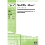 Who Will Be A Witness