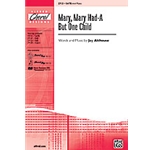 Mary Mary Had-a But One Child