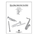 Mary, Mary Had-A But One Child