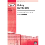 Oh Mary Don't You Weep