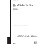 Got A Mind To Do Right