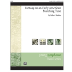 Fantasy On An Early American Marching Tune