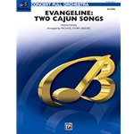 Evangeline - 2 Cajun Songs