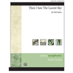 Then I Saw The Lucent Sky