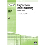 Keep Your Lamps Trimmed & Burning