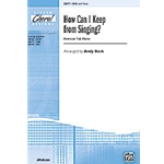 How Can I Keep From Singing