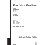 Come Rain Or Come Shine