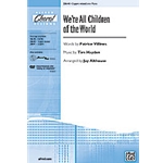 We're All Children Of The World