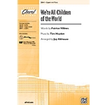 We're All Children Of The World