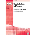 Weep You No More Sad Fountains