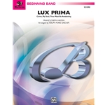 Lux Prima (Come My Soul Thou Must Be Awakening)