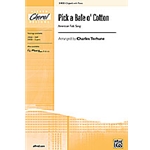 Pick A Bale O' Cotton