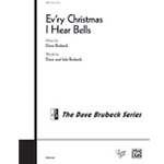 Ev'ry Christmas I Hear Bells
