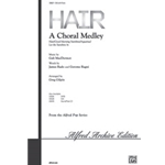 Hair A Choral Medley