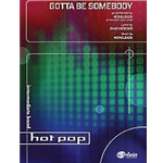 Gotta Be Somebody