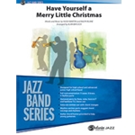 Have Yourself A Merry Little Christmas