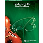 How Lovely Is Thy Dwelling Place